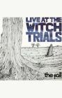 Live at the Witch Trials