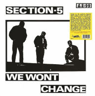 Title: We Won't Change, Artist: Section-5