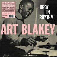 Title: Orgy in Rhythm, Vols. 1-2, Artist: Art Blakey