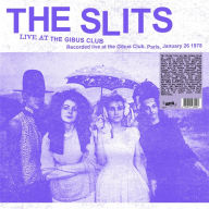 Title: Live at the Gibus Club, Artist: Slits