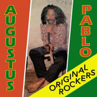 Title: Original Rockers, Artist: Augustus Pablo