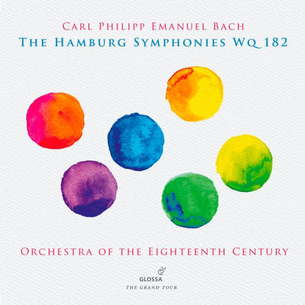 Carl Philipp Emanuel Bach: The Hamburg Symphonies Wq 182