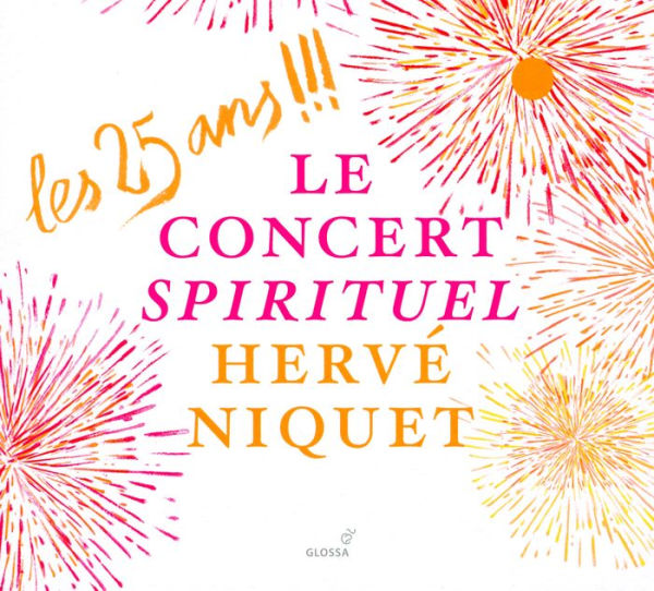 Le Concert Spirituel: Les 25 Ans!!!