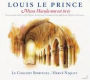 Louis le Prince: Missa Macula non est in te