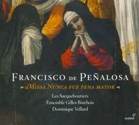 Francisco de Pe¿¿alosa: Missa Nunca fue pena mayor