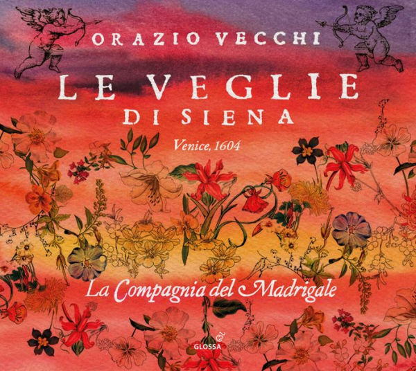 Orazio Vecchi: Le veglie di Siena