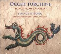 Occhi Turchini: Songs from Calabria