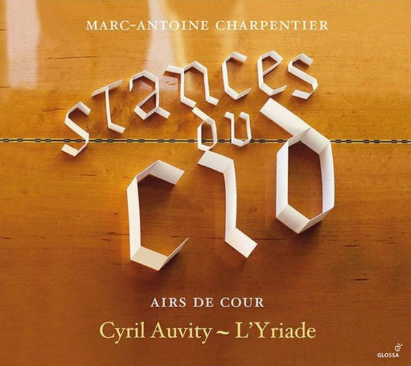 Marc-Antoine Charpentier: Stances du Cid - Airs de Cour