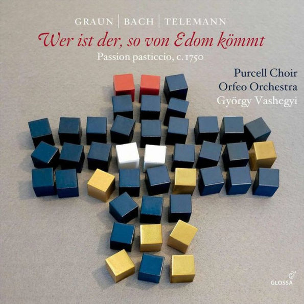 Graun, Bach, Telemann: Wer ist der, so von Edom kömmt - Passion pasticcio, c. 1750