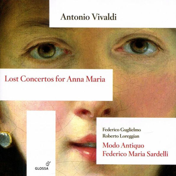 Antonio Vivaldi: Lost Concertos for Anna Maria