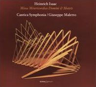 Heinrich Isaac: Missa Misericordias Domini & Motets