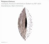 Poissance d'amours: Mystiques, moines et m¿¿nestrals en Brabant an XIIIe si¿¿cle