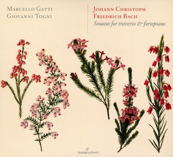 Johann Christoph Friedrich Bach: Sonatas for traverso & fortepiano