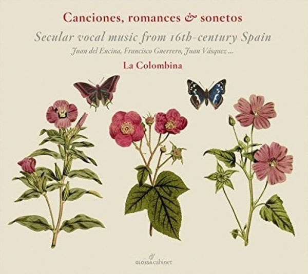 Canciones, romances & sonetos: Secular vocal music from 16th century Spain