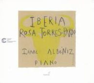 Title: Isaac Alb¿¿niz: Iberia, Artist: Rosa Torres-Pardo