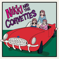 Title: Nikki & the Corvettes, Artist: Nikki & the Corvettes