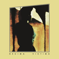 Title: Décima Víctima, Artist: Decima Victima