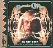 Title: Big City Funk: Original Old School Breaks & Heavy Guitar Soul, Artist: Dennis Coffey