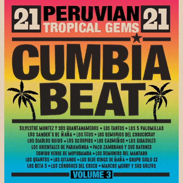 Cumbia Beat, Vol 3: 21 Peruvian Gems