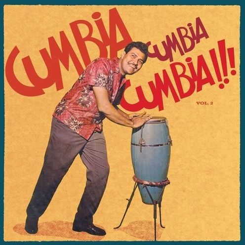 Cumbia Cumbia Cumbia!!!, Vol. 2