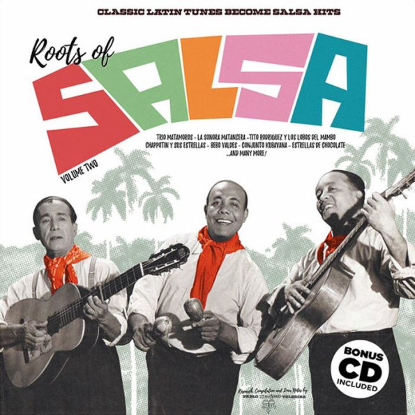 Roots of Salsa, Vol. 2: Classic Latin Tunes Become Salsa Hits