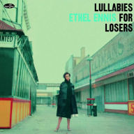 Title: Lullabies for Losers, Artist: Ethel Ennis