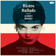 Title: Bistro Ballads, Artist: Audrey Morris