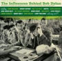 The Influences Behind Bob Dylan