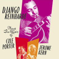 Title: Plays the Music of Porter & Kern, Artist: Django Reinhardt