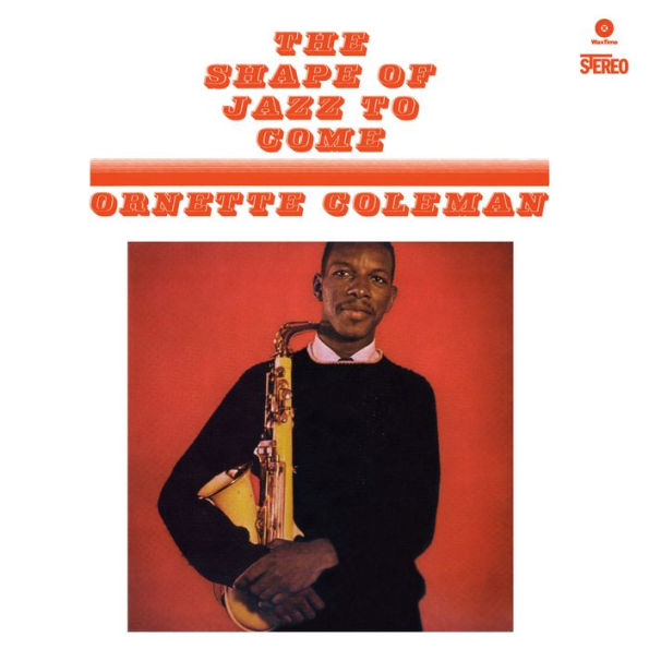 The Shape of Jazz to Come [Bonus Tracks]