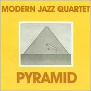 Title: Pyramid, Artist: The Modern Jazz Quartet