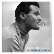 Title: Interpretations by the Stan Getz Quintet, Vol. 2, Artist: Stan Getz Quintet