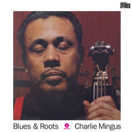 Title: Blues & Roots, Artist: Charles Mingus