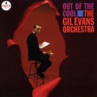 Title: Out of the Cool [Bonus Tracks], Artist: Gil Evans Orchestra