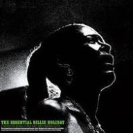 Title: The Essential Billie Holiday: Carnegie Hall Concert Recorded Live, Artist: 