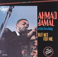 Title: At the Pershing: But Not for Me, Artist: Ahmad Jamal