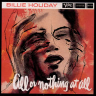 Title: All Or Nothing At All (Billie Holiday), Artist: 