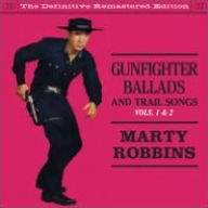 Title: Gunfighter Ballads and Trail Songs, Vol. 1-2, Artist: Marty Robbins