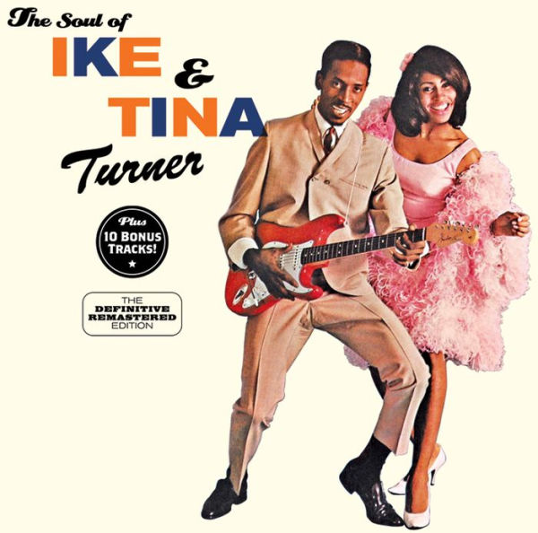 Soul of Ike & Tina Turner [Bonus Tracks]