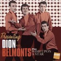 Presenting Dion & The Belmonds + Wish Upon a Star
