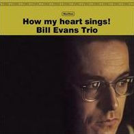 How My Heart Sings (Bill Evans)