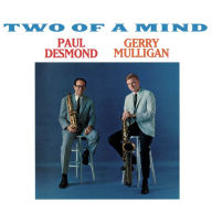 Title: Two of a Mind, Artist: Paul Desmond