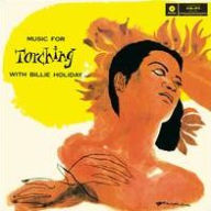 Title: Music For Torching (Billie Holiday), Artist: 