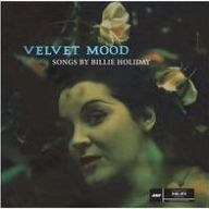 Title: Velvet Mood (Billie Holiday), Artist: 