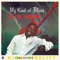 Title: My Kind of Blues, Artist: B.B. King