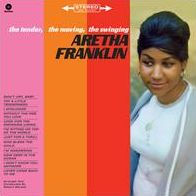 The Tender, The Moving, The Swinging Aretha Franklin