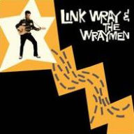 Title: Link Wray & the Wraymen, Artist: Link Wray