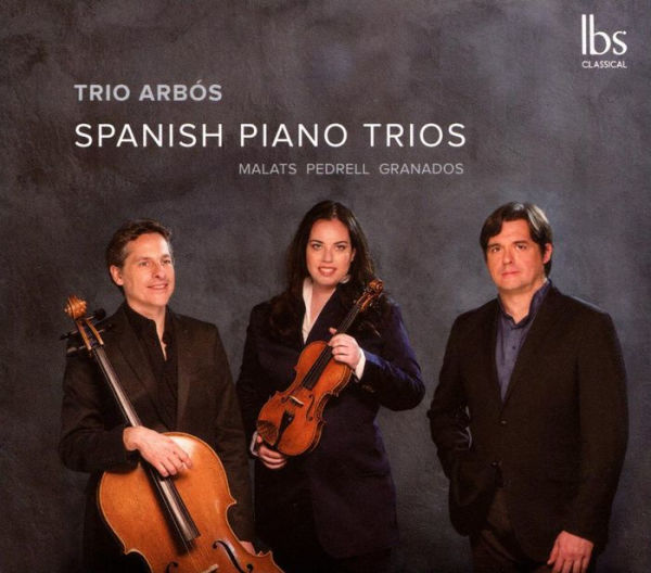 Spanish Piano Trios: Malats, Pedrell, Granados