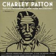 Title: Down the Dirt Road Blues 1929-1934, Artist: Charley Patton