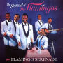 Sound of the Flamingos/Flamingo Serenade